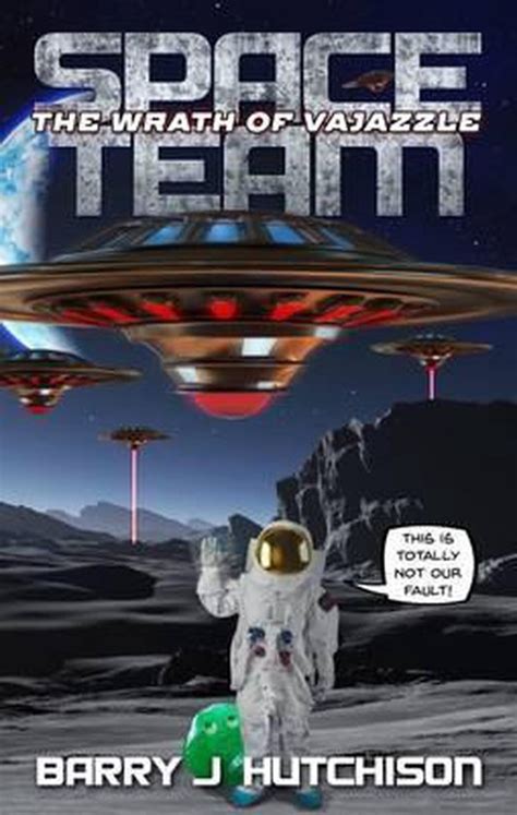 Read Online Space Team The Wrath Of Vajazzle 