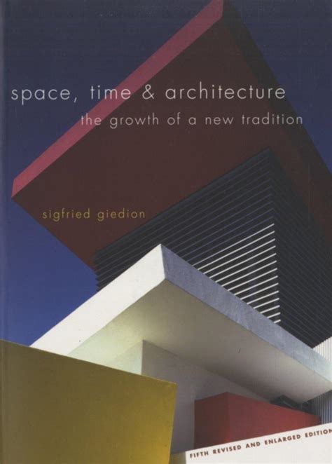 Download Space Time And Architecture The Growth Of A New Tradition Fifth Revised And Enlarged Edition The Charles Eliot Norton Lectures 