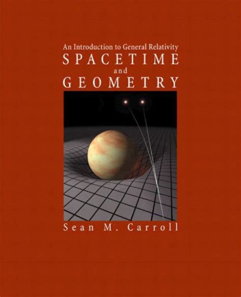 Download Spacetime And Geometry An Introduction To General Relativity 