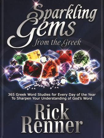 Download Sparkling Gems From The Greek 365 Greek Word Studies For Every Day Of The Year To Sharpen Your Understanding Of Gods Word 