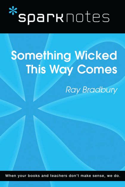 Sparknotes Something Wicked This Way Comes Summary