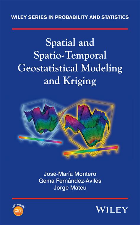 Read Spatial And Spatio Temporal Geostatistical Modeling And Kriging Wiley Series In Probability And Statistics 