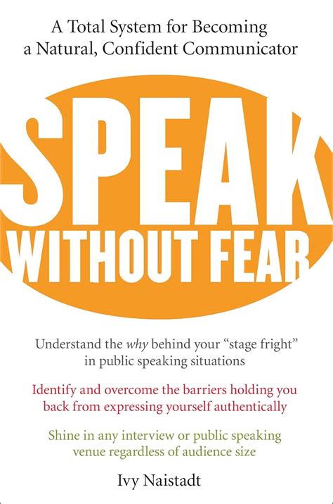 Speak Without Fear A Total System For Becoming A Natural Confident Communicator