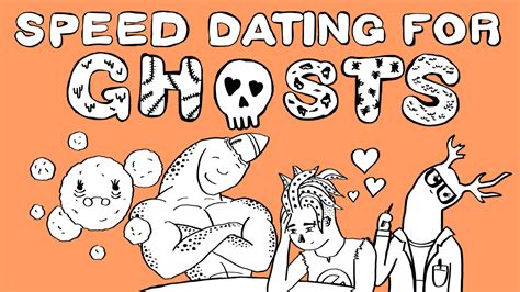 speed dating for ghosts tv tropes