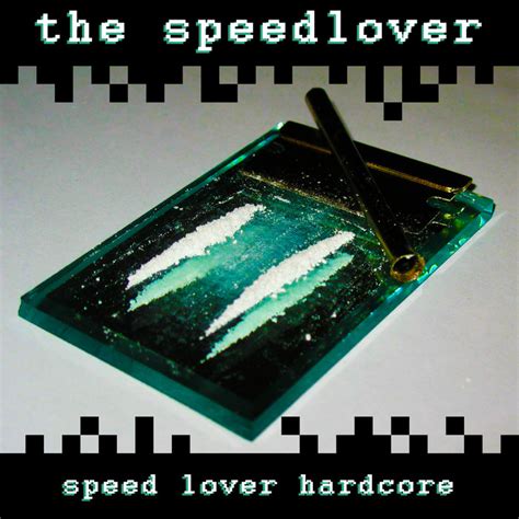 speed lover hardcore the speedlover