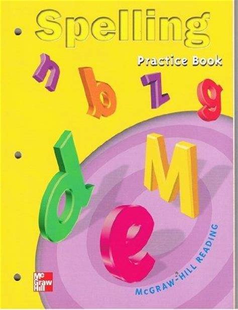 Spelling Practice Book Mcgraw Hill Reading Grade 1 Spelling Practice Book Grade 1 - Spelling Practice Book Grade 1