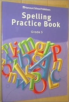 Read Online Spelling Practice Book Grade 5 Harcourt Answers 