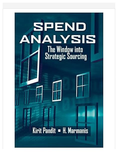 Spend Analysis: The Window Into Strategic Sourcing