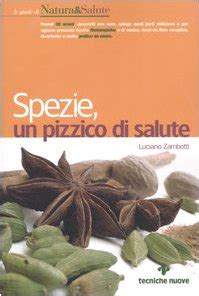 Read Online Spezie Un Pizzico Di Salute 