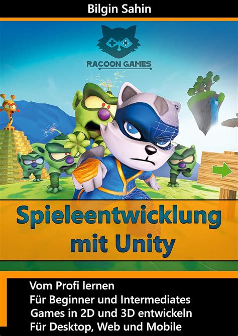 Spieleentwicklung Mit Unity 2d Und 3d Games Fur D