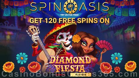 spin oasis casino 120 free spins