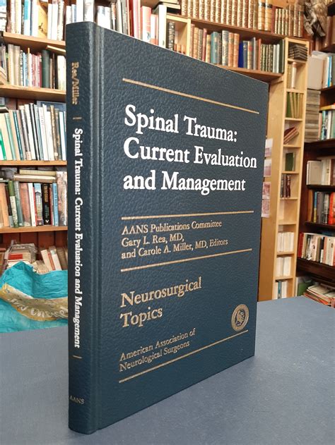 Spinal Trauma Current Evaluation And Management Neurosurgical Topics