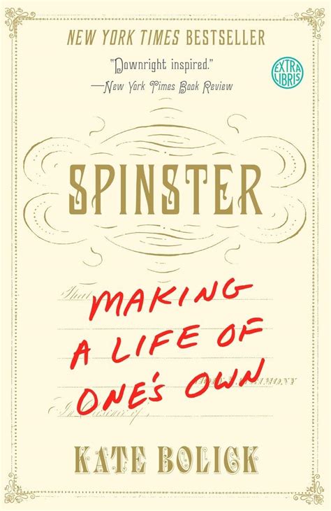 Full Download Spinster Making A Life Of One S Own Hardcover 