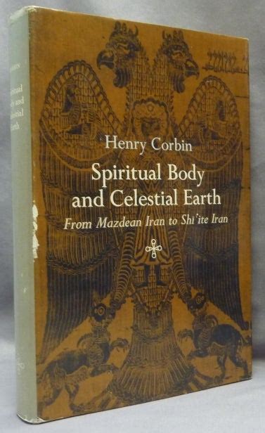 Download Spiritual Body And Celestial Earth From Mazdean Iran To Shiite Iran 