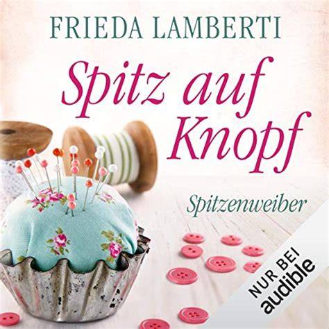 spitz auf knopf spitzenweiber