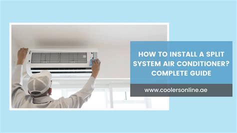 Split Air Conditioner Installation Guide