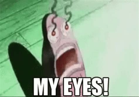 Spongebob Eyes Burning