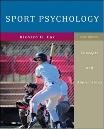 Read Online Sport Psychology Concepts And Applications 6Th Edition Richard Cox 2012 