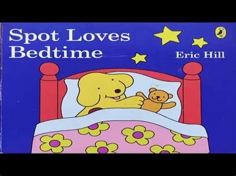 Spot Loves Bedtime