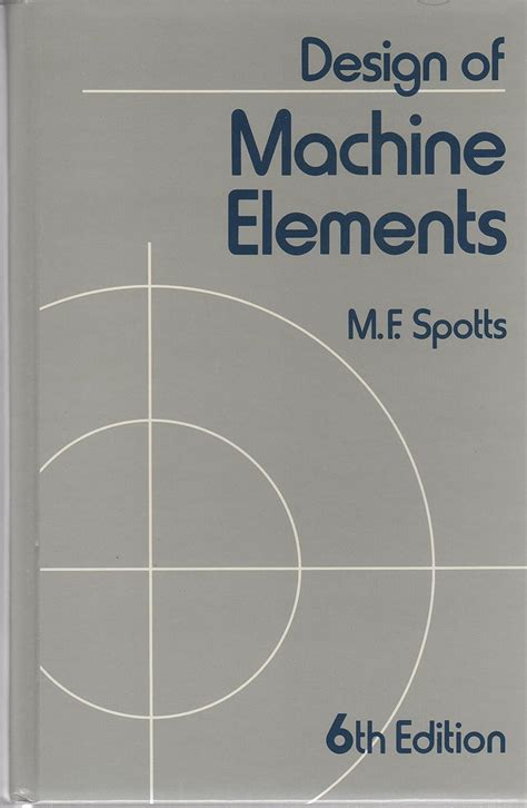 Spotts Design Of Machine Elements Solutions Manual
