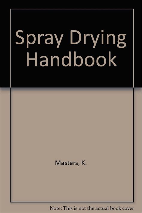 Spray Drying Handbook