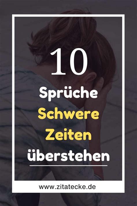 Sprüche Schwere Zeiten überstehen