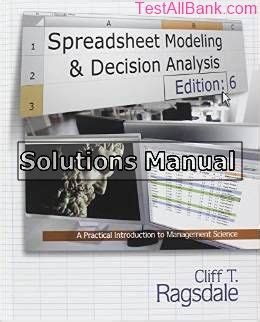 spreadsheet modeling decision analysis 6th edition solutions