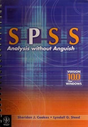 Full Download Spss Analysis Without Anguish 