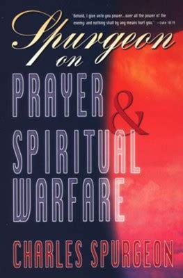 Read Spurgeon On Prayer And Spiritual Warfare Charles H 