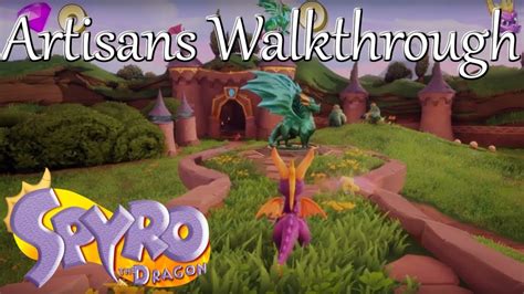 Spyro Artisans Walkthrough