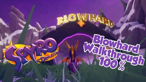 Spyro Blowhard Walkthrough