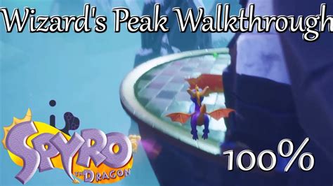 Spyro Wizard Peak Walkthrough