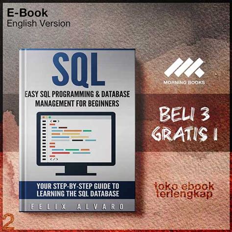 Sql Easy Sql Programming Database Management For Beginners Your Step By Step Guide To Learning The Sql Database Sql Series Book 1