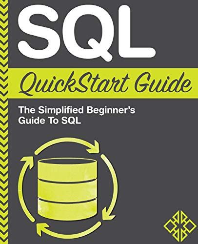 Full Download Sql Quickstart Guide The Simplified Beginners Guide To Sql 