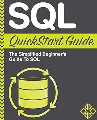 Full Download Sql Quickstart Guide The Simplified Beginners Guide To Sql 