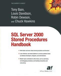 Read Online Sql Server 2000 Stored Procedures Handbook 1St Edition 