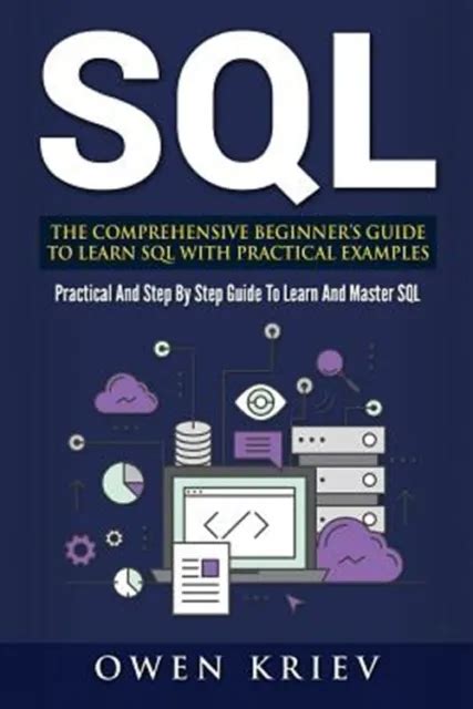 Full Download Sql The Comprehensive Beginner S Guide To Learn Sql With Practical Examples 