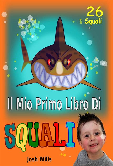 Squali Libro Sui Squali Per Bambini Con Foto Stupende Storie Divertenti Serie Ricordati Di Me