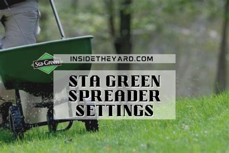 Sta Green Spreader Settings