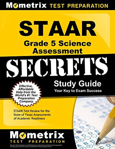 Read Staar Grade 5 Science Assessment Secrets Study Guide Staar Test Review For The State Of Texas Assessments Of Academic Readiness Mometrix Secrets Study Guides Paperback March 31 2014 
