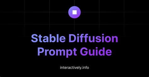 Stable Diffusion Prompts Guide