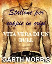 Full Download Stallone Per Coppie In Crisi Vita Vera Di Un Bull 