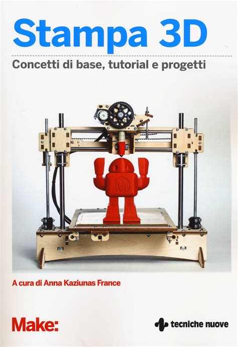 Download Stampa 3D Concetti Di Base Tutorial E Progetti 