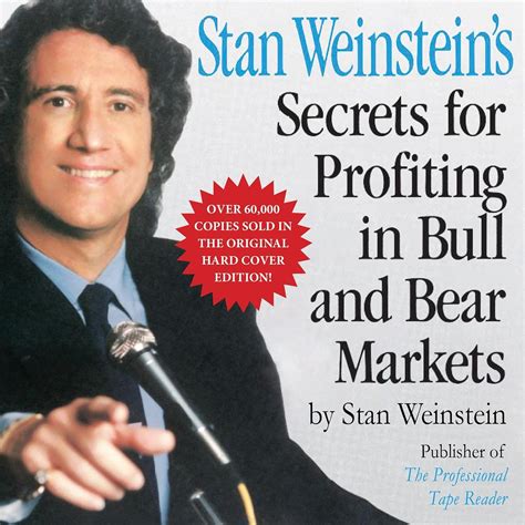 Stan Weinsteins Secrets For Profiting In Bull And Bear Markstan Markets Ets Weinstein