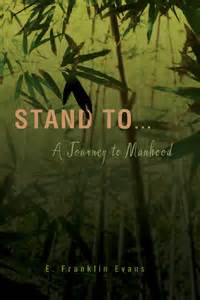 Read Online Stand To A Journey To Manhood 