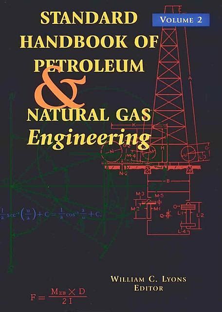 Download Standard Handbook Of Petroleum And Natural Gas Engineering Volume 2 File Type Pdf 