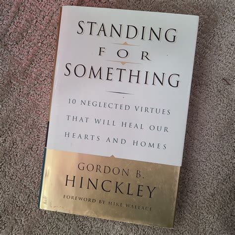 Standing For Something Gordon B Hinckley Pdf