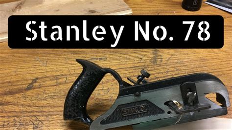 stanley no 78 dating