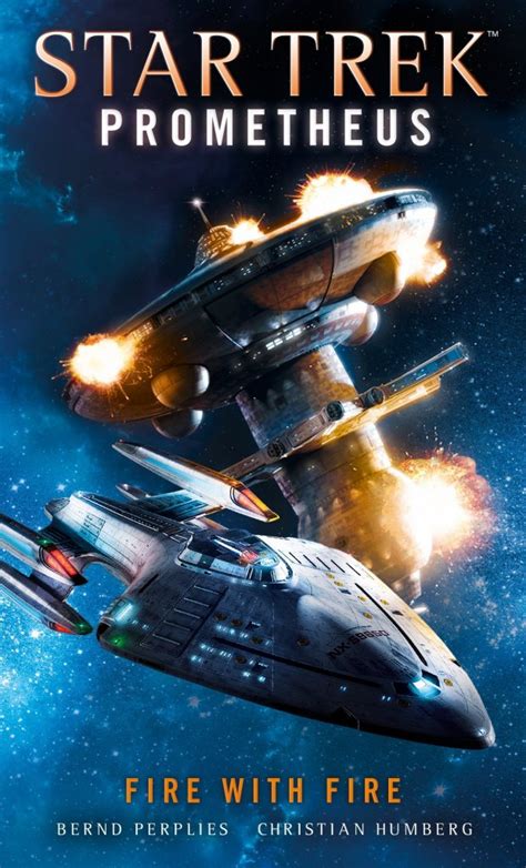 Star Trek Prometheus Fire With Fire