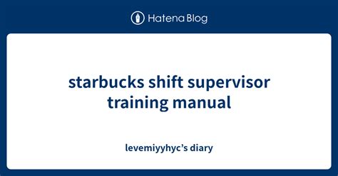 Read Starbucks Shift Supervisor Training Manual 